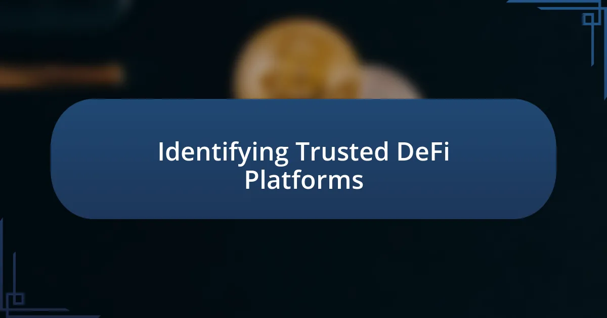 Identifying Trusted DeFi Platforms