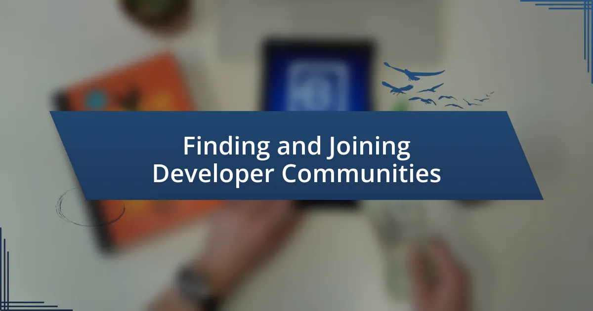 Finding and Joining Developer Communities