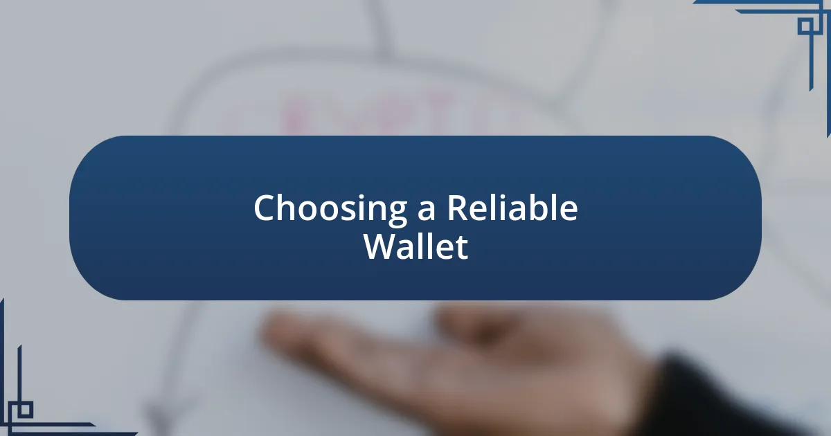 Choosing a Reliable Wallet