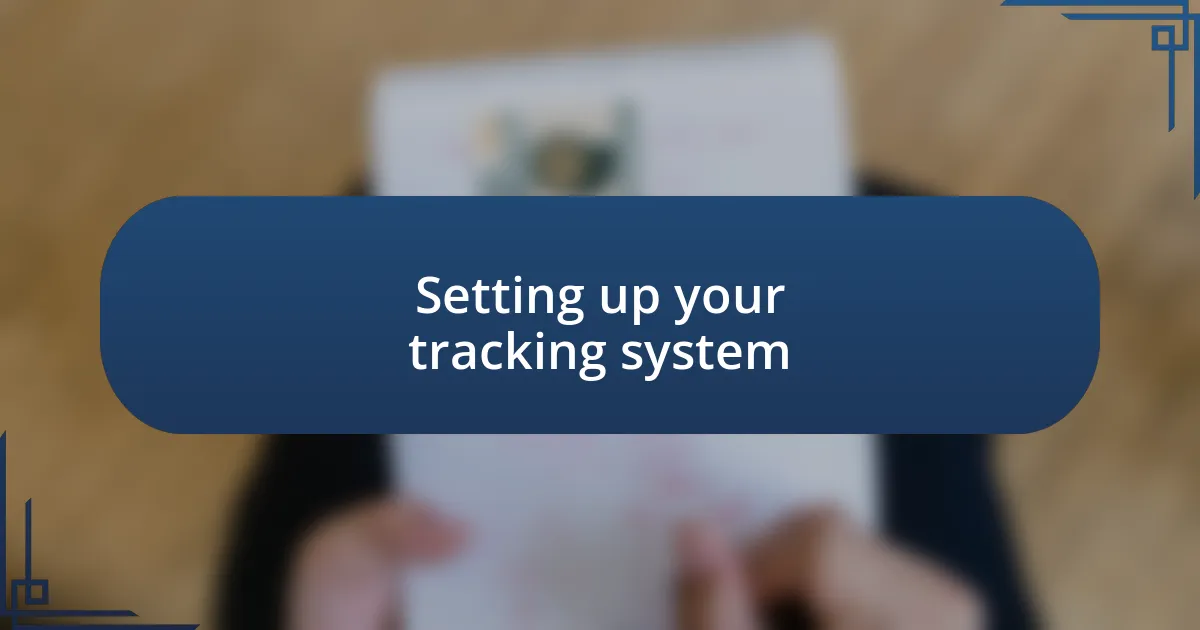 Setting up your tracking system