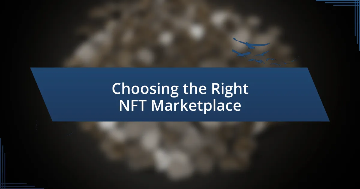 Choosing the Right NFT Marketplace