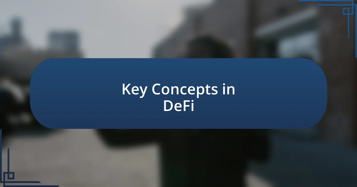 Key Concepts in DeFi