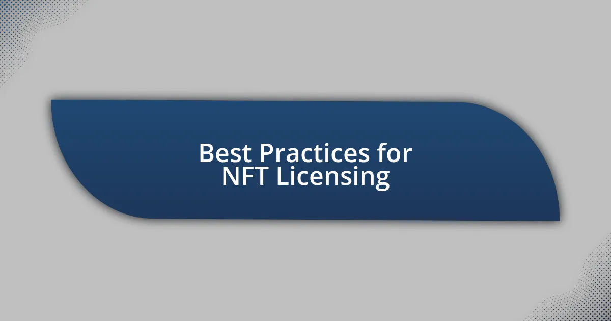 Best Practices for NFT Licensing