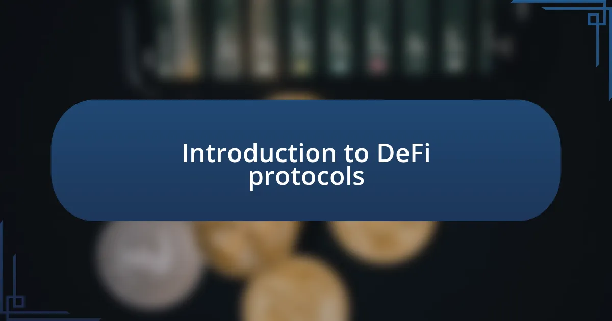 Introduction to DeFi protocols