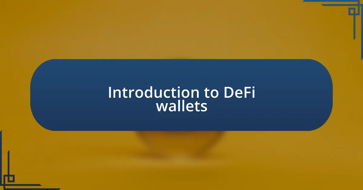 Introduction to DeFi wallets