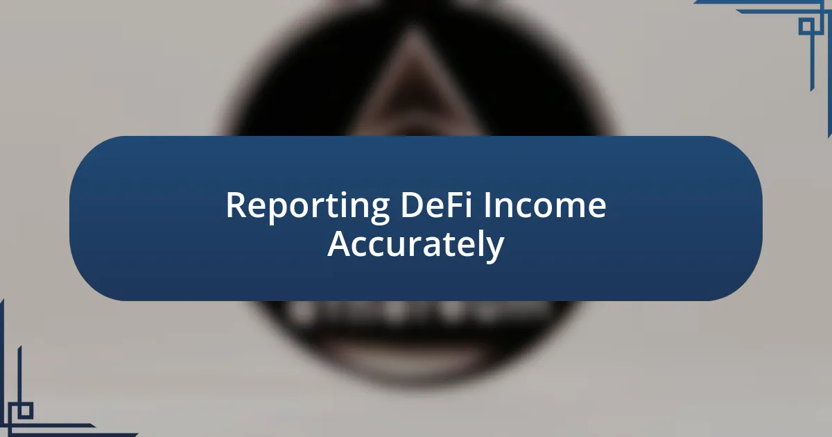 Reporting DeFi Income Accurately