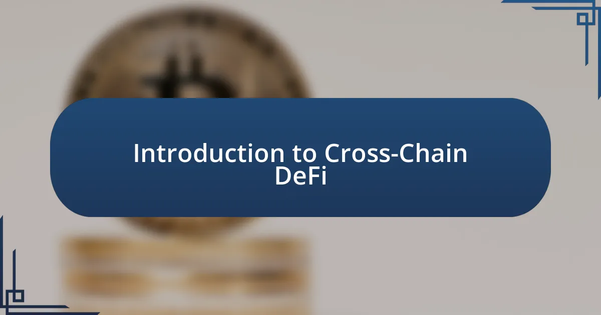 Introduction to Cross-Chain DeFi