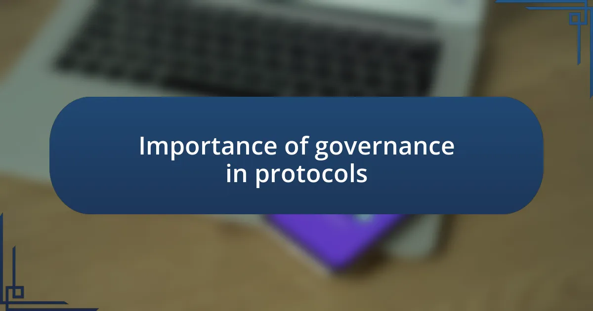 Importance of governance in protocols