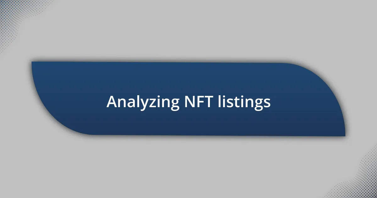 Analyzing NFT listings