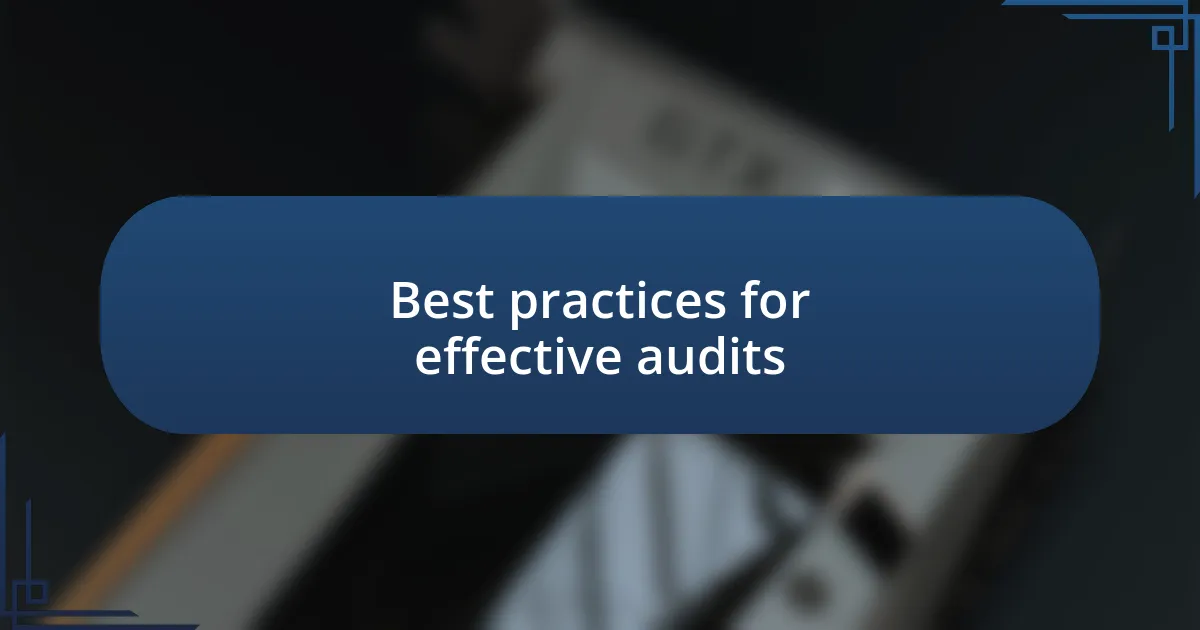 Best practices for effective audits