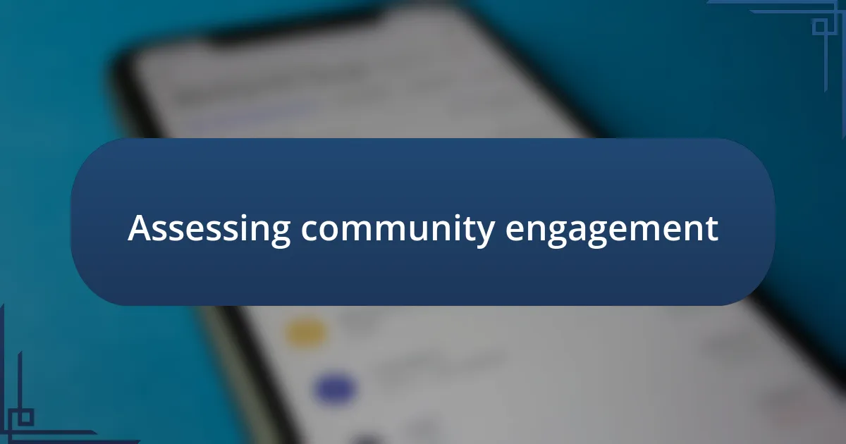 Assessing community engagement