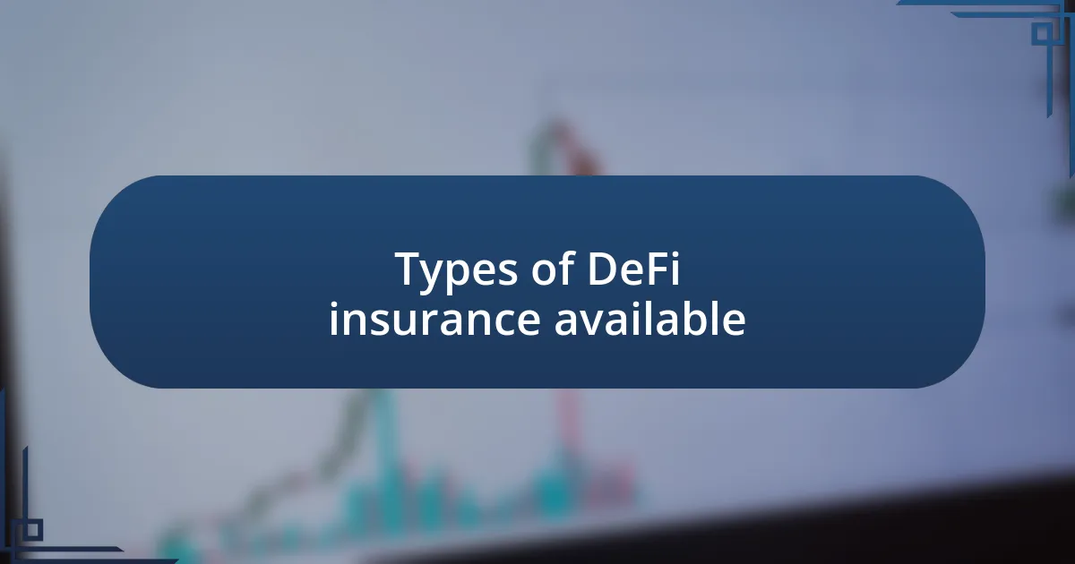 Types of DeFi insurance available