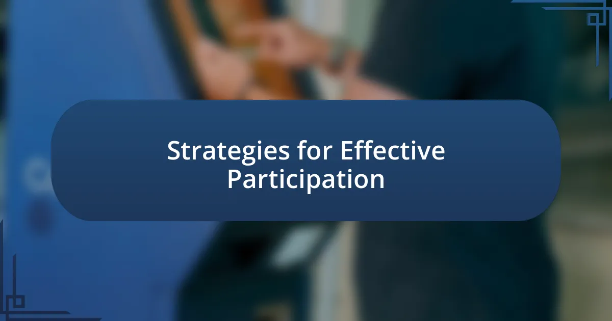 Strategies for Effective Participation