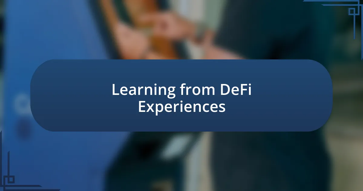 Learning from DeFi Experiences