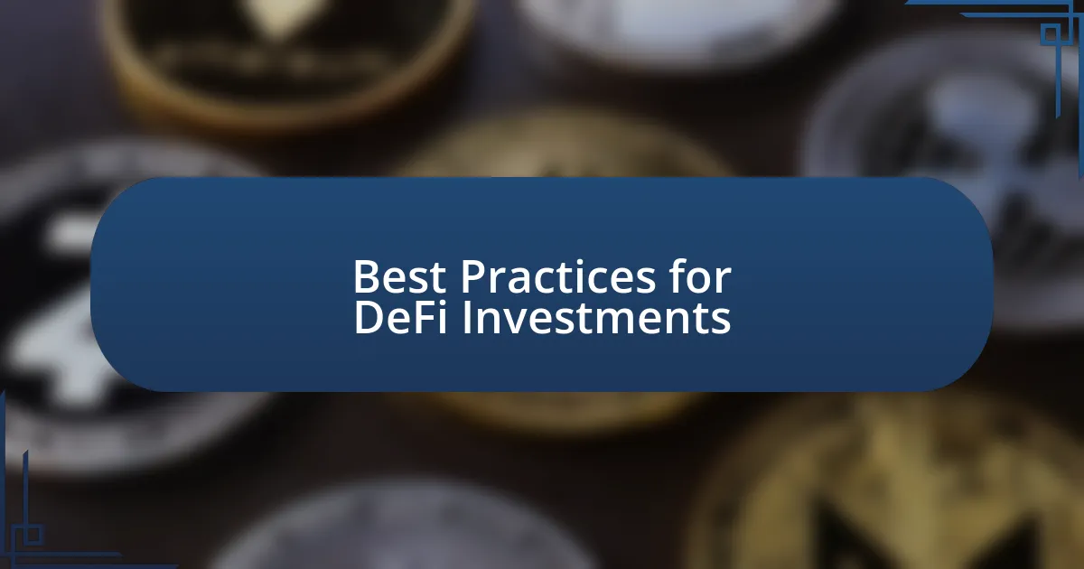 Best Practices for DeFi Investments