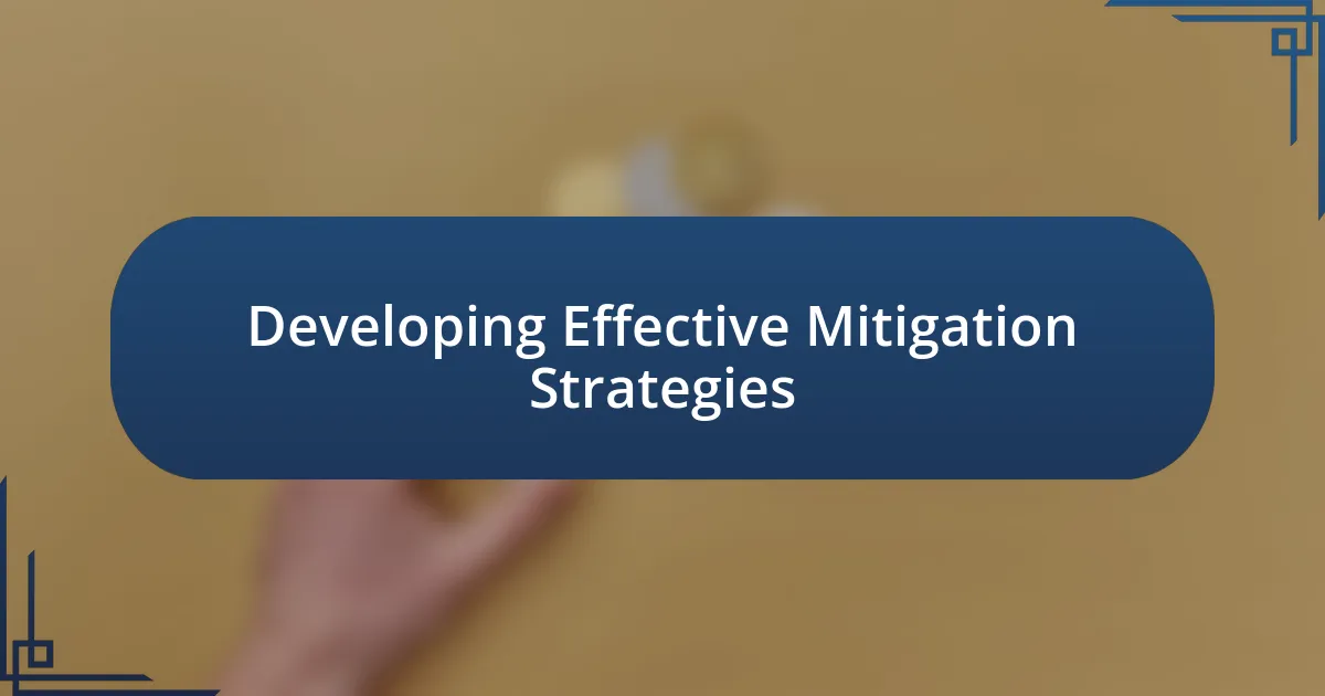 Developing Effective Mitigation Strategies